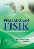 Pemeriksaan Fisik Sesuai Tahap Perkembangan Anak