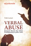 Verbal Abuse Dampak Buruk dan Solusi Penanganannya Pada Anak