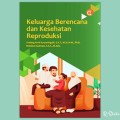 KELUARGA BERENCANA DAN KESEHATAN REPRODUKSI