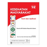 Kesehatan Masyarakat : Teori dan Aplikasi