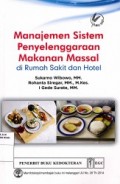 Manajemen Sistem Penyelenggaraan Makanan Massal : dirumah sakit dan hotel