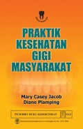 Praktik Kesehatan Gigi Masyarakat