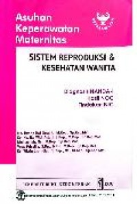 Asuhan keperawatan Maternitas : Diagnosis NANDA-1 hasil NOC, tindakan NIC : sistem reproduksi & kesehatan wanita