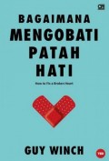 Bagaimana Mengobati Patah Hati