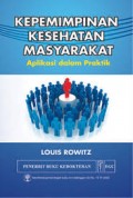 Kepemimpinan Kesehatan Masyarakat : Aplikasi Dalam Praktik
