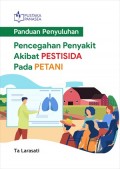 Panduan Penyuluhan : Pencegahan Penyakit Akibat Pestisida Pada Petani
