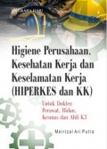 Higiene Perusahaan Kesehatan Kerja dan Keselamatan Kerja (HIPERKES dan KK)
