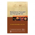 Mekanisme Penyakit Dari Perspektif Sel : Pengantar Menuju Aplikasi Klinis