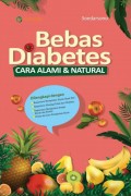 Bebas Diabetes : cara alami dan natural