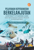 PELAYANAN KEPERAWATAN BERKELANJUTAN (CONTINUITY OF NURSING CARE) BAGI MASYARAKAT DAERAH PESISIR DI PROVINSI RIAU
