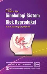 Image of Buku Ajar Ginekologi Sistem Blok Reproduksi